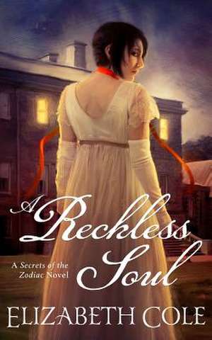 A Reckless Soul de Elizabeth Cole