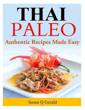 Thai Paleo de Susan Q. Gerald