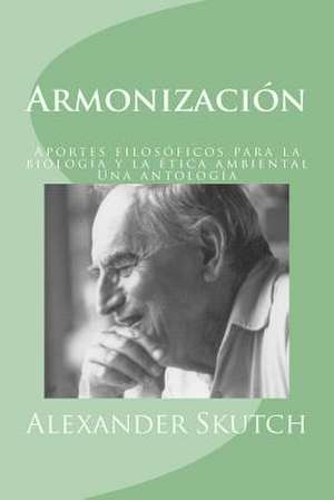 Armonizacion de Skutch, Alexander F.