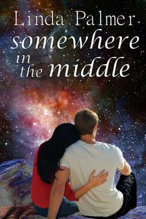 Somewhere in the Middle de Linda Palmer