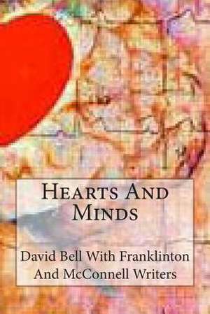 Hearts and Minds de MR David Dominic Bell