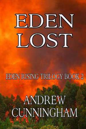 Eden Lost de Andrew Cunningham