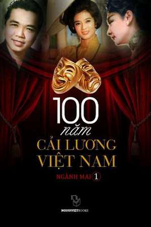 100 Cai Luong Viet Nam de Mai Nganh