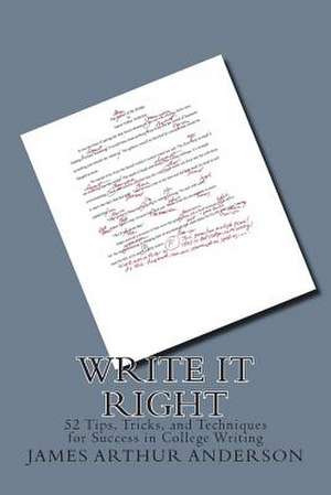 Write It Right de James Arthur Anderson Ph. D.