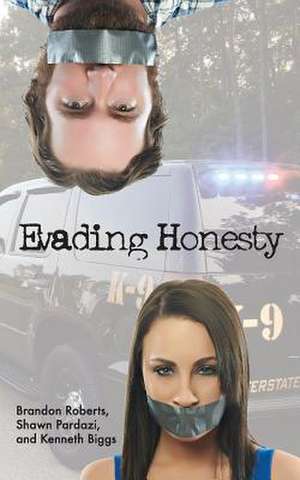 Evading Honesty de Brandon Roberts