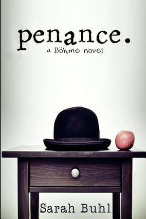 Penance. a Love Story de Sarah Buhl