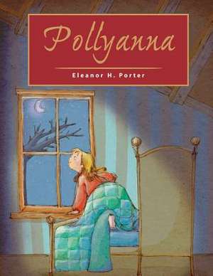 Pollyanna de Eleanor H. Porter