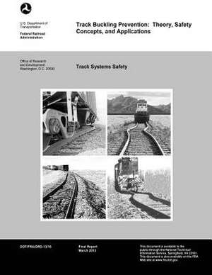 Track Buckling Prevention de U. S. Departement Of Transportation