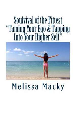 Soulvival of the Fittest de MS Melissa Macky