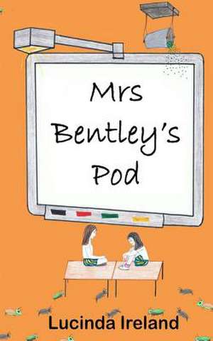 Mrs Bentley's Pod de Lucinda Ireland