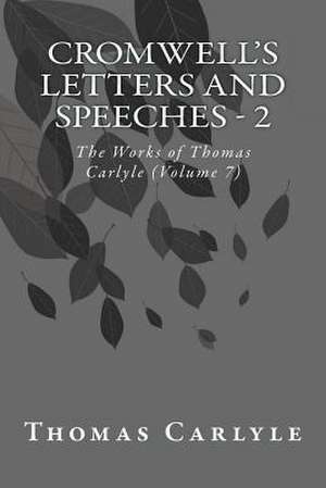 Cromwell's Letters and Speeches - 2 de Thomas Carlyle