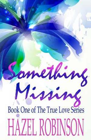 Something Missing de MS Hazel Robinson