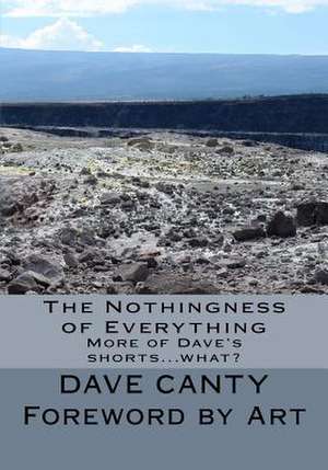 The Nothingness of Everything de Dave Canty