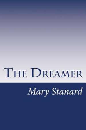 The Dreamer de Mary Newton Stanard