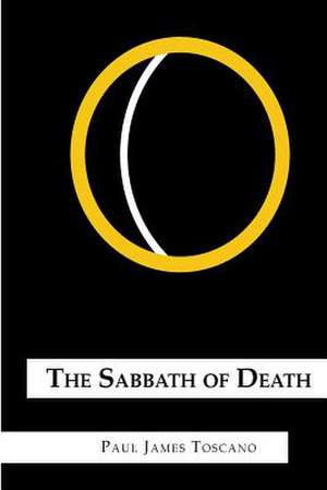 The Sabbath of Death de Paul Toscano