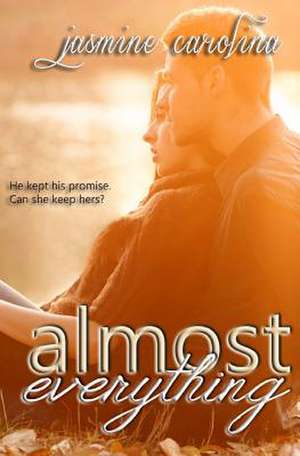 Almost Everything de Jasmine Carolina