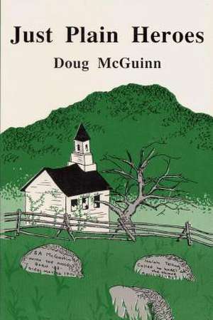 Just Plain Heroes de Doug McGuinn