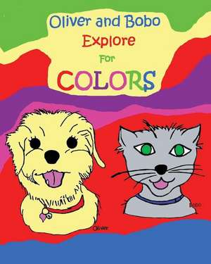 Oliver and Bobo Explore for Colors de Mary