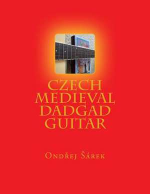 Czech Medieval Dadgad Guitar de Ondrej Sarek