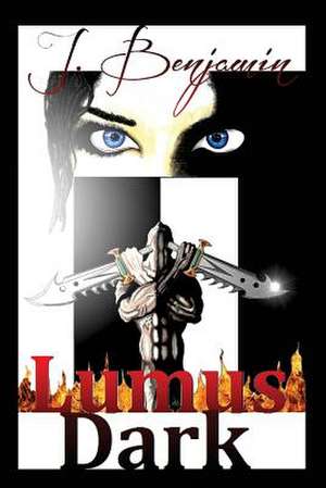 Lumus Dark de J. Benjamin