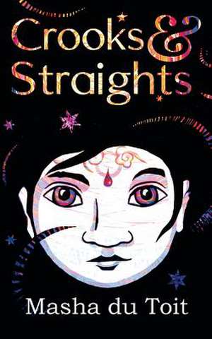 Crooks and Straights de Masha Du Toit