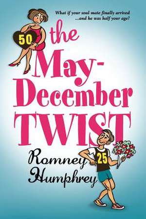 The May/December Twist de Romney S. Humphrey