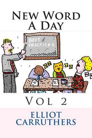 New Word a Day - Vol 2 de Elliot S. Carruthers