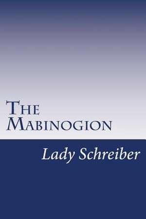 The Mabinogion de Lady Charlotte Schreiber