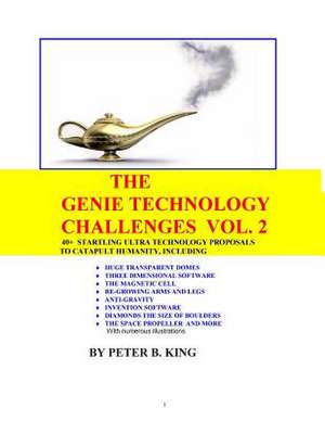 The Genie Technology Challenges, Volume 2 de MR Peter B. King