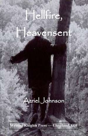 Hellfire, Heavensent de Azriel Johnson