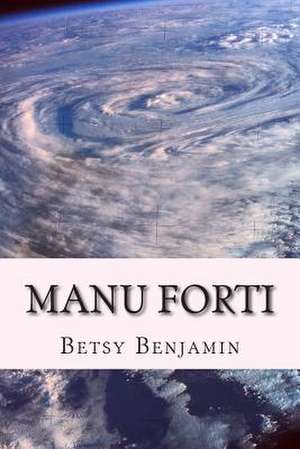 Manu Forti de Betsy Benjamin