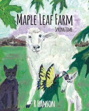 Maple Leaf Farm de R. Hanson