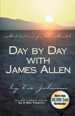 Day by Day with James Allen de Vic Johnson