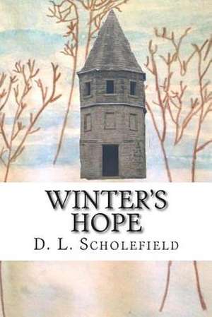 Winter's Hope de Mrs D. L. Scholefield