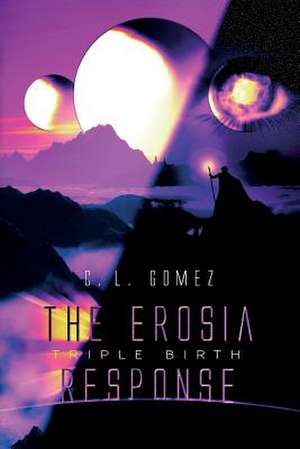 The Erosia Response de C. L. Gomez