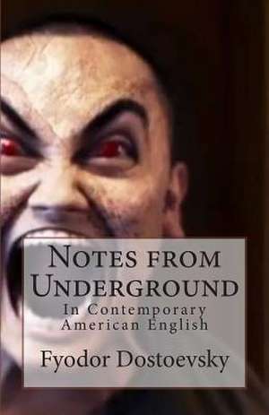 Notes from Underground de Fyodor Mikhailovich Dostoevsky