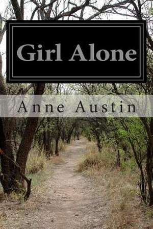 Girl Alone de Anne Austin