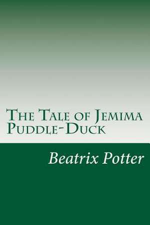 The Tale of Jemima Puddle-Duck de Beatrix Potter