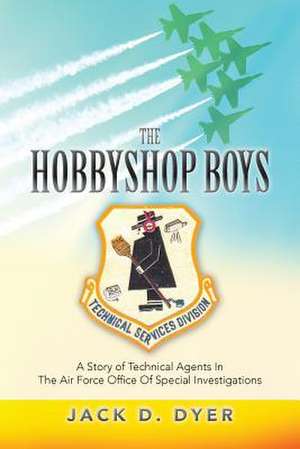 The Hobbyshop Boys de Jack D. Dyer