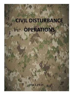 Civil Disturbance Operations de Department of the Army