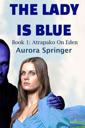 The Lady Is Blue de Aurora Springer