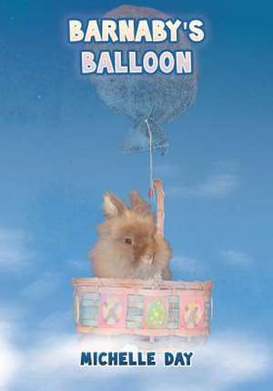 Barnaby's Balloon de Michelle Day