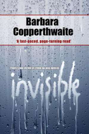 Invisible de Barbara Copperthwaite