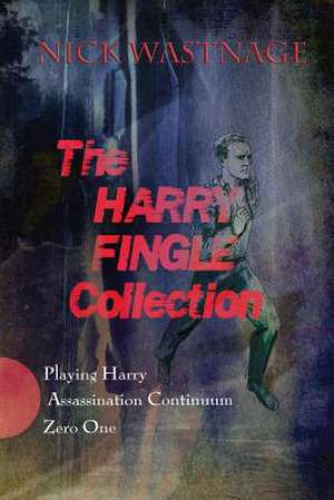 The Harry Fingle Collection de Nick Wastnage