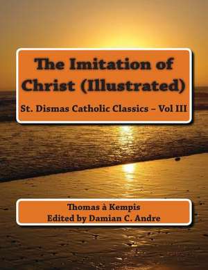 The Imitation of Christ (Illustrated) de Thomas A'Kempis