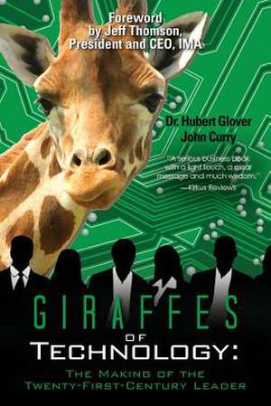 Giraffes of Technology de Dr Hubert Glover