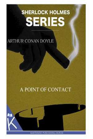 A Point of Contact de Arthur Conan Doyle