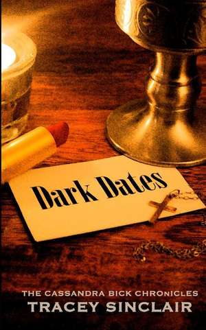 Dark Dates de Tracey Sinclair