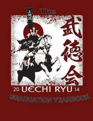 The Uechiryu Graduation Yearbook de Marcus Traynor