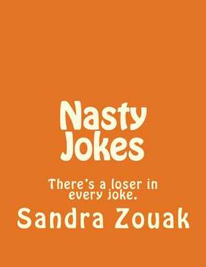 Nasty Jokes de MS Sandra Ruiz Zouak